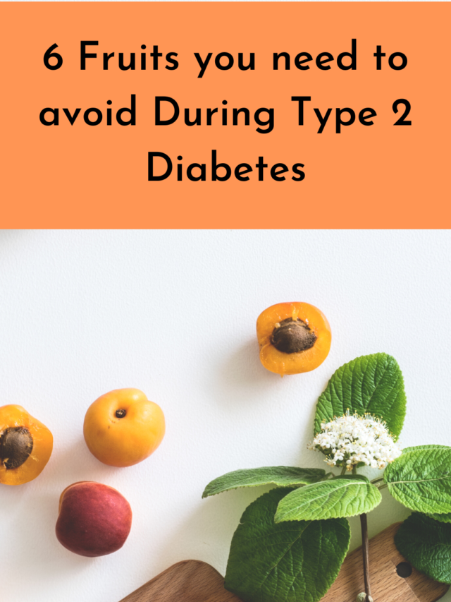 6 Fruits you need to avoid During Type 2 Diabetes